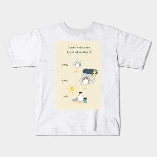 Three Types of Weather Kids T-Shirt